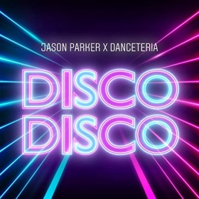 JASON PARKER X DANCETERIA - DISCO DISCO